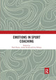 Book cover of: Emotions in Sport Coaching. By: Paul Potrac