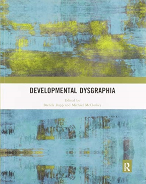 Book cover of: Developmental Dysgraphia. By: Brenda Rapp