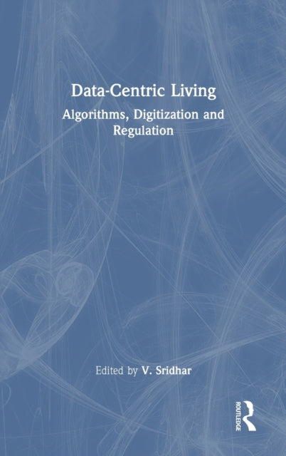 Book cover of: Data-centric Living. By: Varadharajan Sridhar