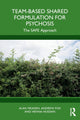 Book cover of: Team-Based Shared Formulation for Psychosis. By: Alan Meaden