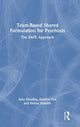 Book cover of: Team-Based Shared Formulation for Psychosis. By: Alan Meaden