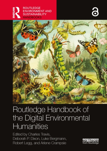 Book cover of: Routledge Handbook of the Digital Environmental Humanities. By: Charles Travis