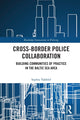 Book cover of: Cross-Border Police Collaboration. By: Sophia Yakhlef