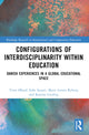 Book cover of: Configurations of Interdisciplinarity Within Education. By: Trine Øland
