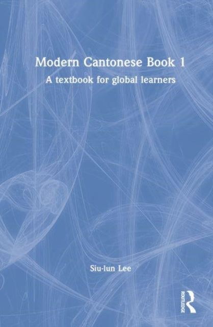 Book cover of: Modern Cantonese Book 1. By: Siu-lun Lee