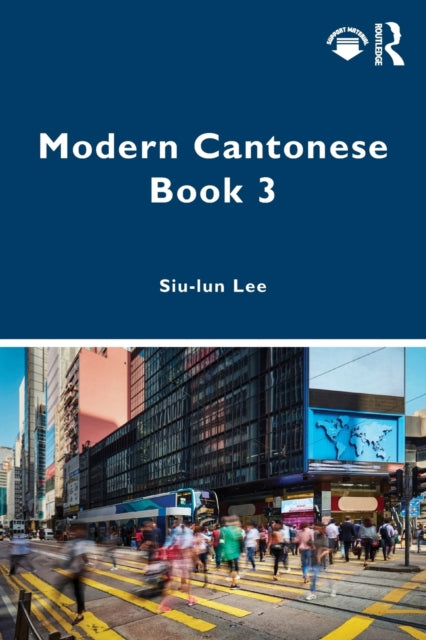 Book cover of: Modern Cantonese Book 3. By: Siu-lun Lee
