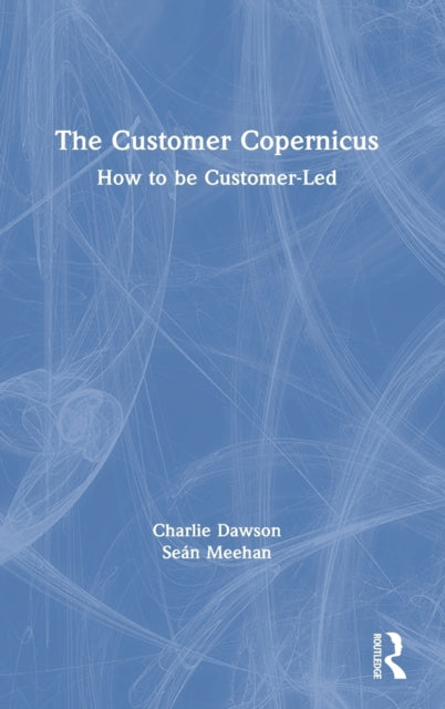 Book cover of: Customer Copernicus. By: Charlie Dawson