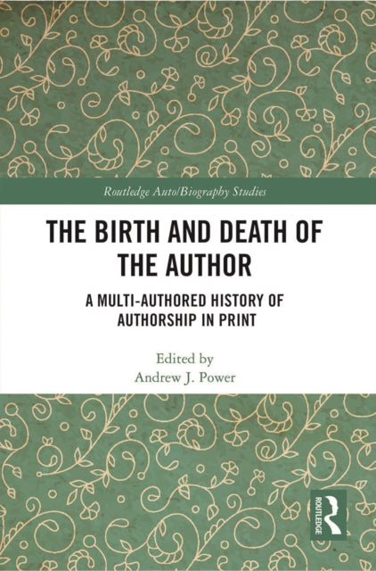 Book cover of: Birth and Death of the Author. By: Andrew J. Power