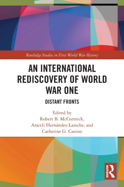 Book cover of: International Rediscovery of World War One. By: Robert B. McCormick