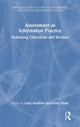 Book cover of: Assessment as Information Practice. By: Gaby Haddow