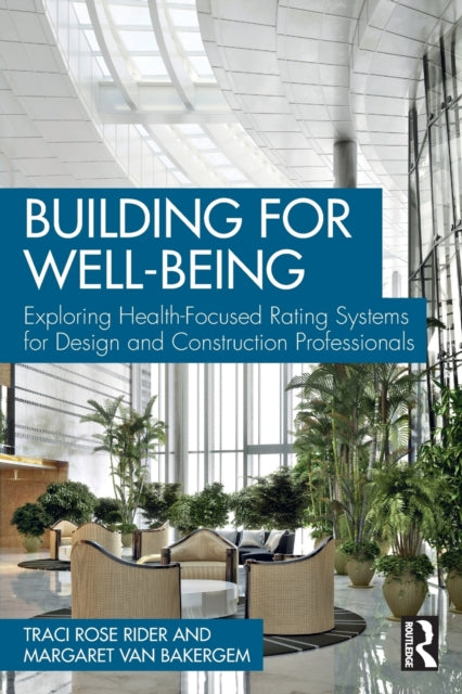 Book cover of: Building for Well-Being. By: Traci Rose Rider