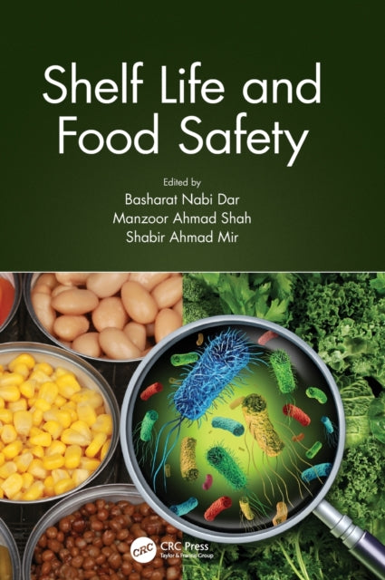 Book cover of: Shelf Life and Food Safety. By: Basharat Nabi Dar