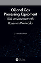 Book cover of: Oil and Gas Processing Equipment. By: G. Unnikrishnan