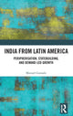 Book cover of: India from Latin America. By: Manuel Gonzalo