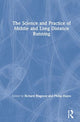 Book cover of: Science and Practice of Middle and Long Distance Running. By: Richard Blagrove
