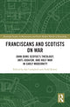 Book cover of: Franciscans and Scotists on War. By: Ian Campbell