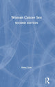 Book cover of: Woman Cancer Sex. By: Anne Katz