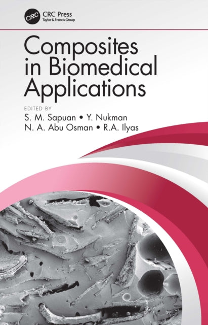 Book cover of: Composites in Biomedical Applications. By: S. M. Sapuan
