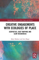 Book cover of: Creative Engagements with Ecologies of Place. By: Mary Modeen