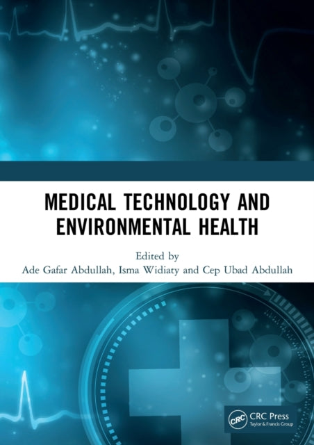 Book cover of: Medical Technology and Environmental Health. By: Ade Gafar Abdullah