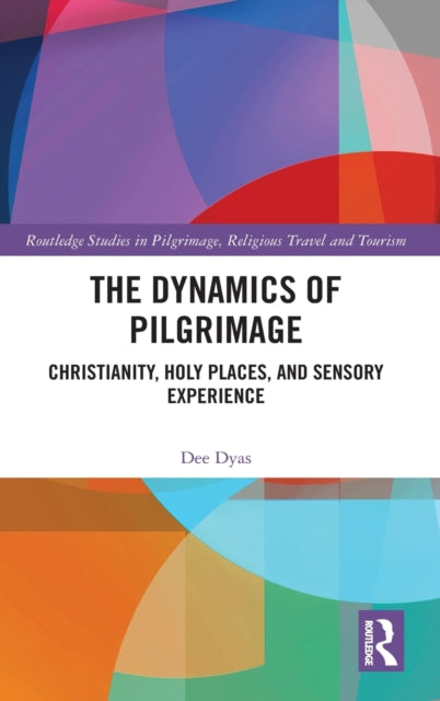 Book cover of: Dynamics of Pilgrimage. By: Dee Dyas