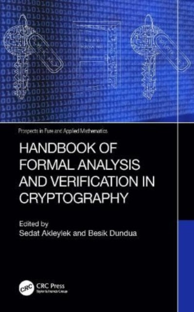 Book cover of: Handbook of Formal Analysis and Verification in Cryptography. By: Sedat Akleylek