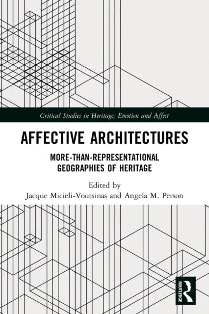 Book cover of: Affective Architectures. By: Jacque Micieli-Voutsinas
