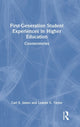 Book cover of: First-Generation Student Experiences in Higher Education. By: Carl E. James