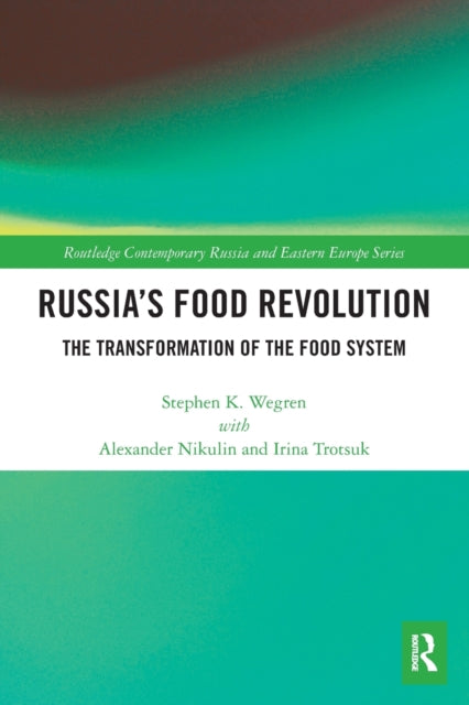 Book cover of: Russia's Food Revolution. By: Stephen K. Wegren