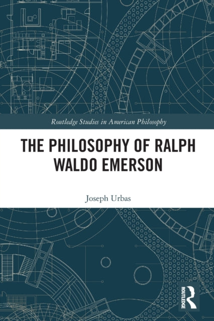 Book cover of: Philosophy of Ralph Waldo Emerson. By: Joseph Urbas