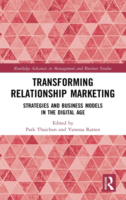 Book cover of: Transforming Relationship Marketing. By: Park Thaichon