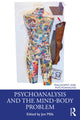 Book cover of: Psychoanalysis and the Mind-Body Problem. By: Jon Mills