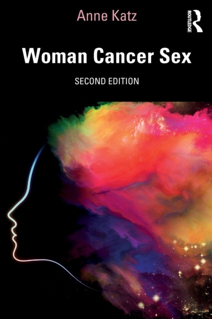 Book cover of: Woman Cancer Sex. By: Anne Katz