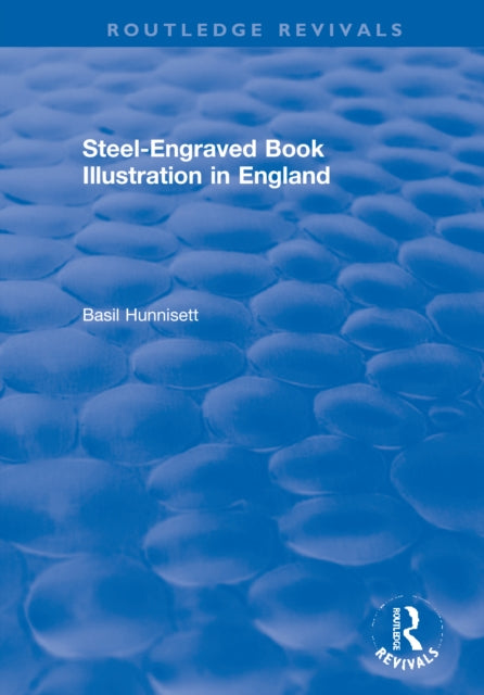 Book cover of: Steel-Engraved Book Illustration in England. By: Basil Hunnisett