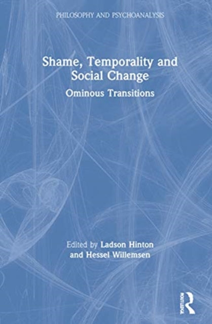 Book cover of: Shame, Temporality and Social Change. By: Ladson Hinton