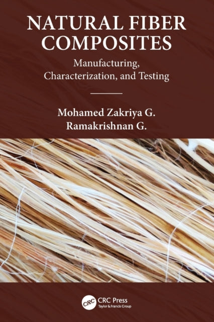Book cover of: Natural Fiber Composites. By: Mohamed Zakriya G