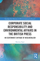 Book cover of: Corporate Social Responsibility and Environmental Affairs in the British Press. By: Martina Topic