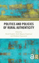 Book cover of: Politics and Policies of Rural Authenticity. By: Pavel Pospech