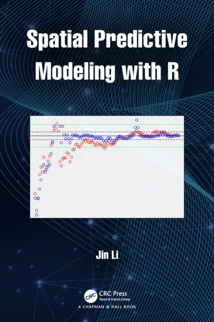 Book cover of: Spatial Predictive Modeling with R. By: Jin Li