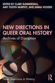 Book cover of: New Directions in Queer Oral History. By: Clare Summerskill