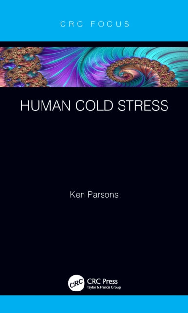 Book cover of: Human Cold Stress. By: K. C. Parsons