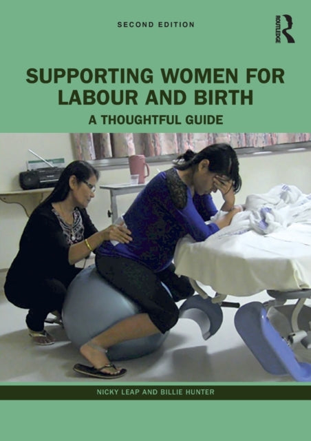 Book cover of: Supporting Women for Labour and Birth. By: Nicky Leap
