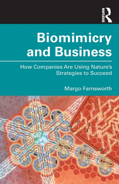 Book cover of: Biomimicry and Business. By: Margo Farnsworth