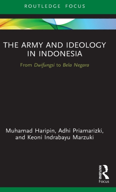 Book cover of: Army and Ideology in Indonesia. By: Muhamad Haripin