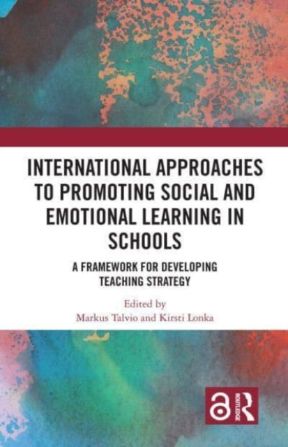 Book cover of: International Approaches to Promoting Social and Emotional Learning in Schools. By: Markus Talvio