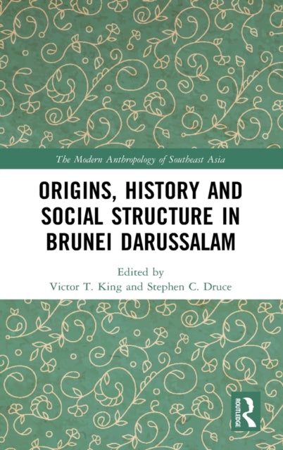 Book cover of: Origins, History and Social Structure in Brunei Darussalam. By: Donald E. Brown