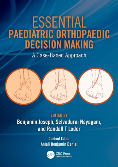 Book cover of: Essential Paediatric Orthopaedic Decision Making. By: Benjamin Joseph