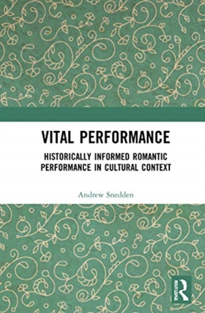 Book cover of: Vital Performance. By: Andrew John Snedden
