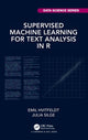 Book cover of: Supervised Machine Learning for Text Analysis in R. By: Emil Hvitfeldt