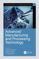 Book cover of: Advanced Manufacturing and Processing Technology